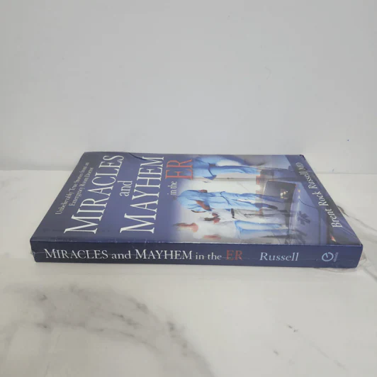 Miracles and Mayhem in the ER - Dr. Brent Rock Russell รูปที่ 2