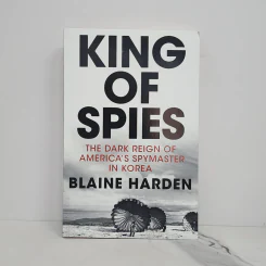 King of Spies - Blaine Harden