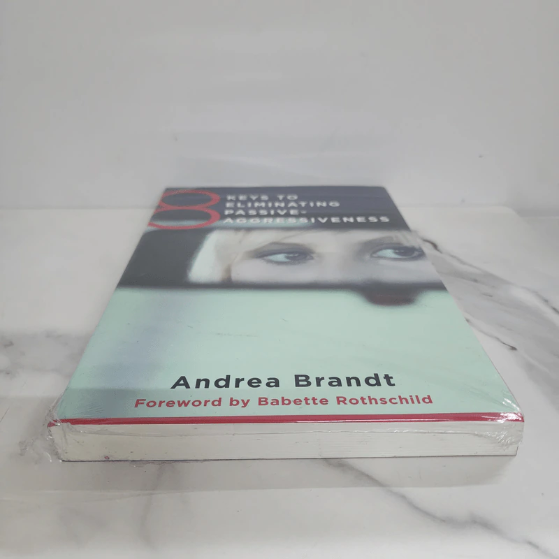 8 Keys to Eliminating Passive-Aggressiveness - Andrea Brandt รูปที่ 5
