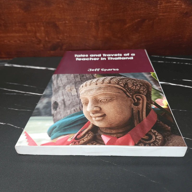 Tales and Travels of a Teacher in Thailand - Mr Jeff Sparks รูปที่ 5