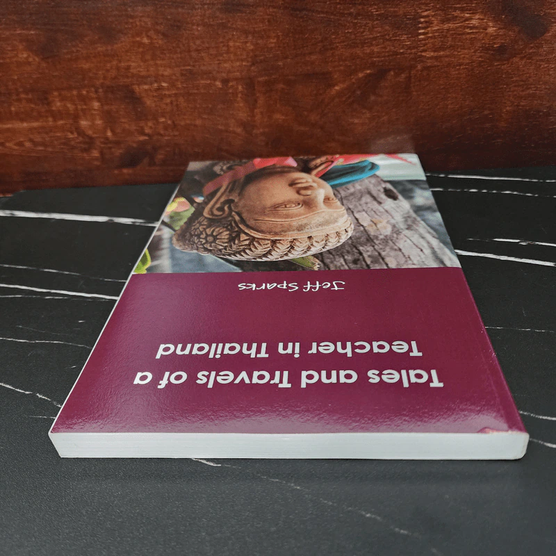 Tales and Travels of a Teacher in Thailand - Mr Jeff Sparks รูปที่ 4