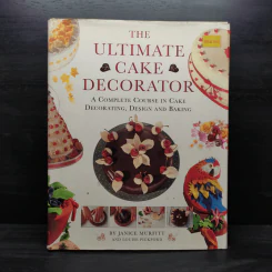 The Ultimate Cake Decorator - Janice Murfitt, Louise Pickford