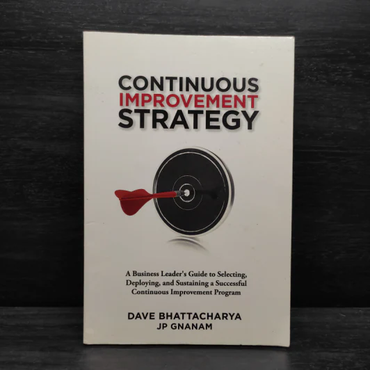 Continuous Improvement Strategy - Dave Bhattacharya, JP Gnanam รูปที่ 1