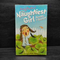 The Naughtiest Girl Keeps a Secret - Enid Blyton, Anne Digby