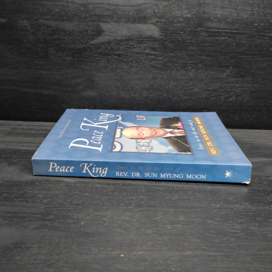 Peace King: Essays on the Life and Work of Rev. Dr. Sun Myung Moon รูปที่ 3
