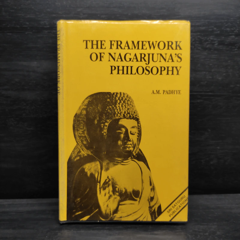 The Framework of Nagarjuna's Philosophy - A.M. Padhye รูปที่ 1