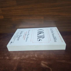 ตั้งเป้าชัด วัดผลได้ด้วย OKRs - John Doerr (จอห์น ดัวร์) รูปที่ 3