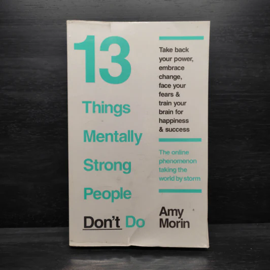 13 Things Mentally Strong People Don’t Do - Amy Morin รูปที่ 1