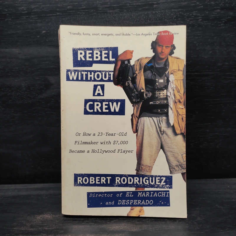 Rebel without a Crew - Robert Rodriguez รูปที่ 1