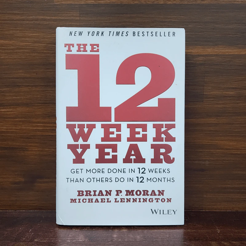 The 12 Week Year - Brian P. Moran, Michael Lennington รูปที่ 1