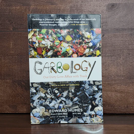 Garbology: Our Dirty Love Affair with Trash - Edward Humes รูปที่ 1