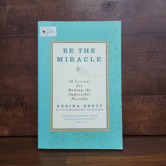 Be the Miracle - Regina Brett รูปที่ 1