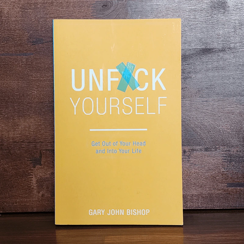 Unf*ck Yourself - Gary John Bishop รูปที่ 1