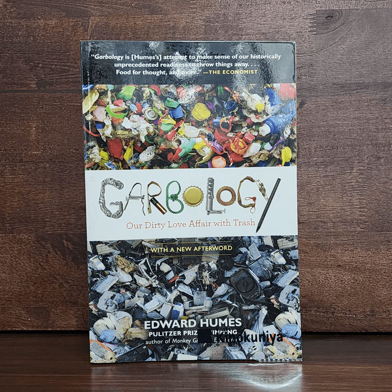 Garbology: Our Dirty Love Affair with Trash - Edward Humes รูปที่ 1