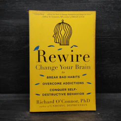 Rewire: Change Your Brain to Break Bad Habits, Overcome Addictions รูปที่ 1