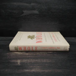 Whole: Rethinking the Science of Nutrition - T. Colin Campbell PhD รูปที่ 3