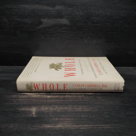 Whole: Rethinking the Science of Nutrition - T. Colin Campbell PhD รูปที่ 3