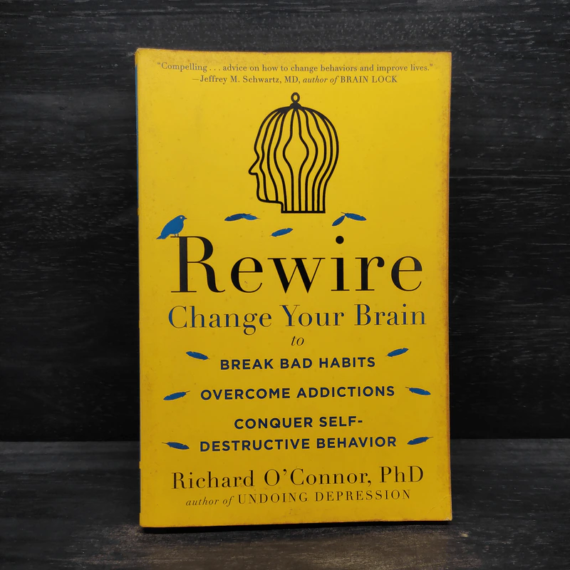 Rewire: Change Your Brain to Break Bad Habits, Overcome Addictions รูปที่ 1