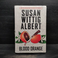 Susan Wittig Albert - Blood Orange
