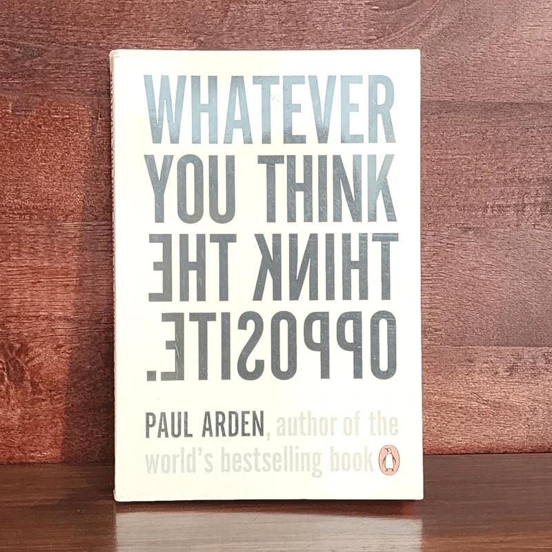 Whatever You Think, Think The Opposite - Paul Arden รูปที่ 1
