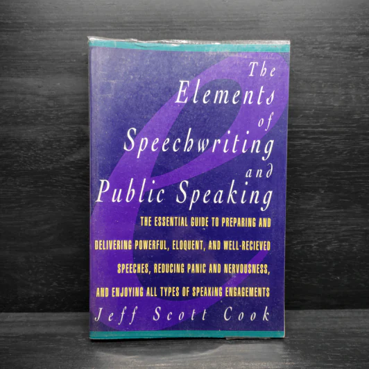 The Elements of Speechwriting and Public Speaking - Jeff Scott Cook รูปที่ 1