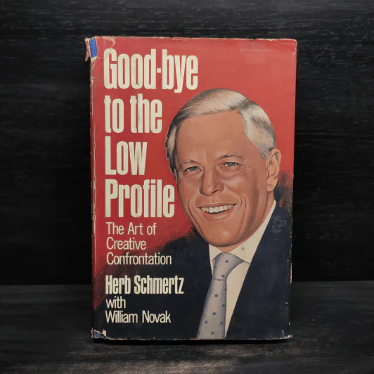 Good-bye to The Low Profile - Herb Schmertz, William Novak รูปที่ 1