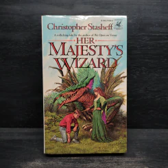 Christopher Stasheff HER MAIESTY'S WIZARD