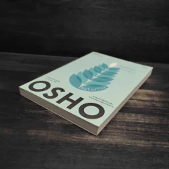 วุฒิภาวะ ศิลปะของผู้ถึงพร้อม Maturity - Osho รูปที่ 4