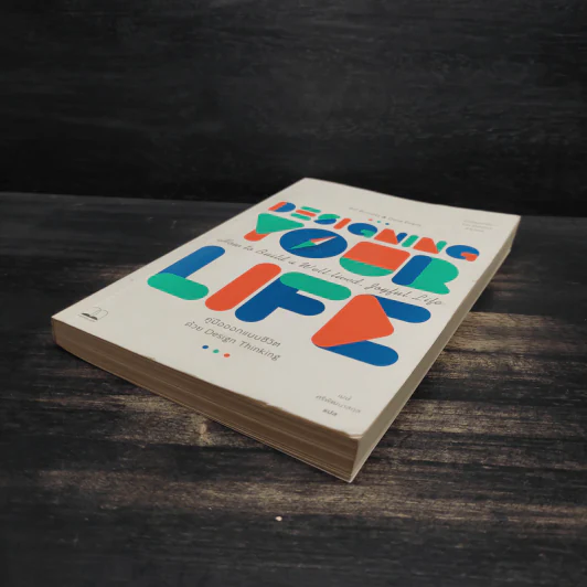 Designing Your Life : คู่มือออกแบบชีวิตด้วย Design Thinking - Bill Burnett & Dave Evans รูปที่ 4
