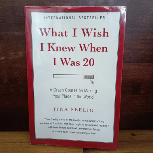 What I Wish I Knew When I Was 20 - Tina Seelig รูปที่ 1