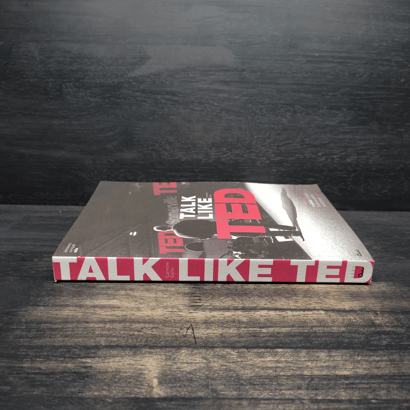 TALK LIKE TED: 9 เคล็ดลับการนำเสนอให้เปี่ยมพลัง ตรึงใจ และสร้างสรรค์ - Carmine Gallo รูปที่ 3