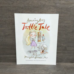 Amazing Amy Tattle Tale - Rand and Marybeth Elliott, PhD รูปที่ 1