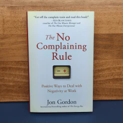 The No Complaining Rule - Jon Gordon รูปที่ 1