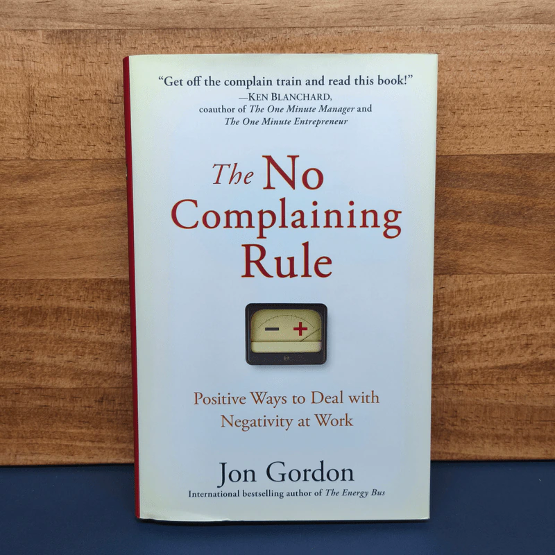 The No Complaining Rule - Jon Gordon รูปที่ 1