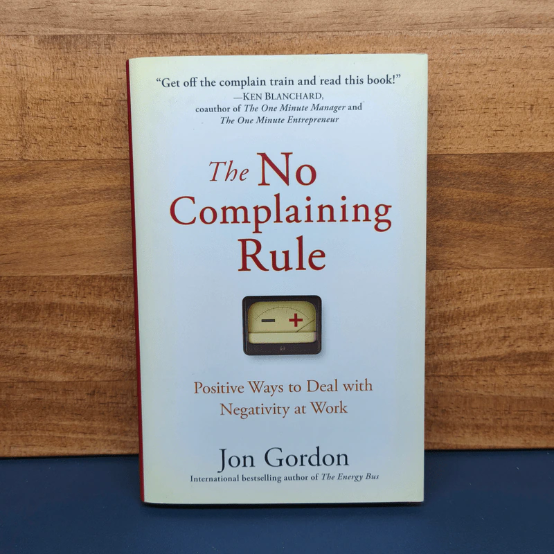 The No Complaining Rule - Jon Gordon รูปที่ 1