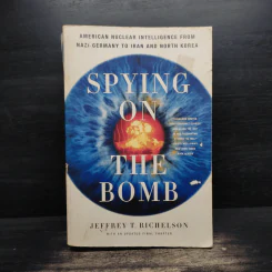 Spying on the Bomb - Jeffrey T. Richelson