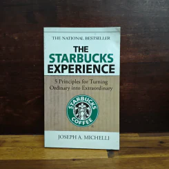 The Starbucks Experience: 5 Principles for Turning Ordinary Into Extraordinary - Joseph A. Michelli รูปที่ 1