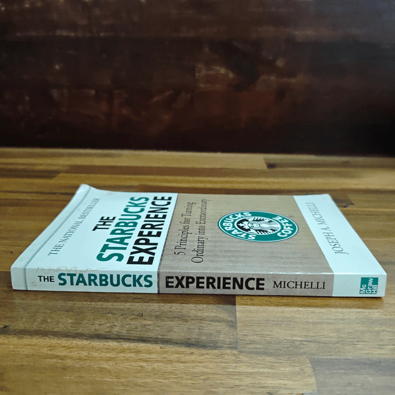 The Starbucks Experience: 5 Principles for Turning Ordinary Into Extraordinary - Joseph A. Michelli รูปที่ 3