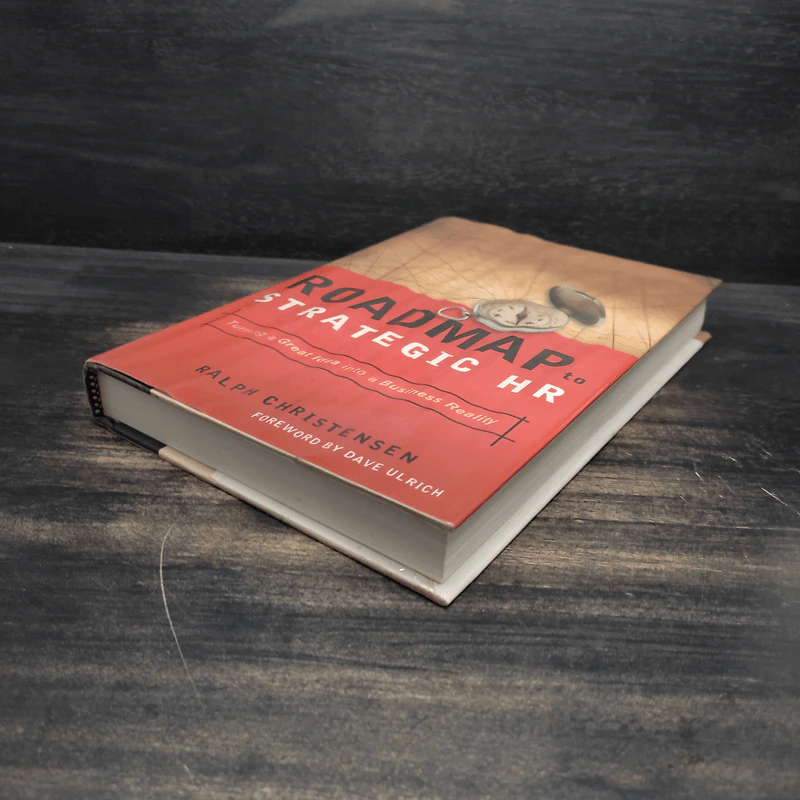 Roadmap to Strategic Hr: Turning a Great Idea into a Business Reality - Ralph Christensen รูปที่ 4