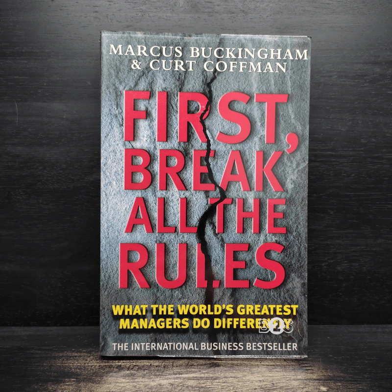 First, Break All the Rules: What the World's Greatest Managers Do Differently - Marcus Buckingham, Curt Coffman รูปที่ 1