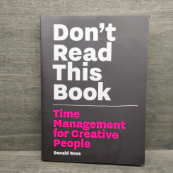 Time Management for Creative People - Donald Roos