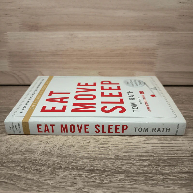 Eat Move Sleep: How Small Choices Lead to Big Changes - Tom Rath รูปที่ 2