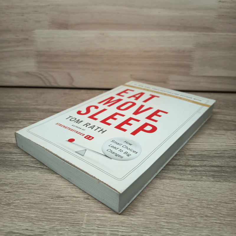 Eat Move Sleep: How Small Choices Lead to Big Changes - Tom Rath รูปที่ 3