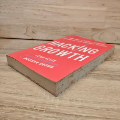 Hacking Growth: How Today's Fastest-Growing Companies Drive Breakout Success - Sean Ellis, Morgan Brown รูปที่ 3
