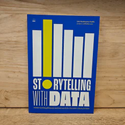Storytelling with Data - Cole Nussbaumer Knaflic รูปที่ 1