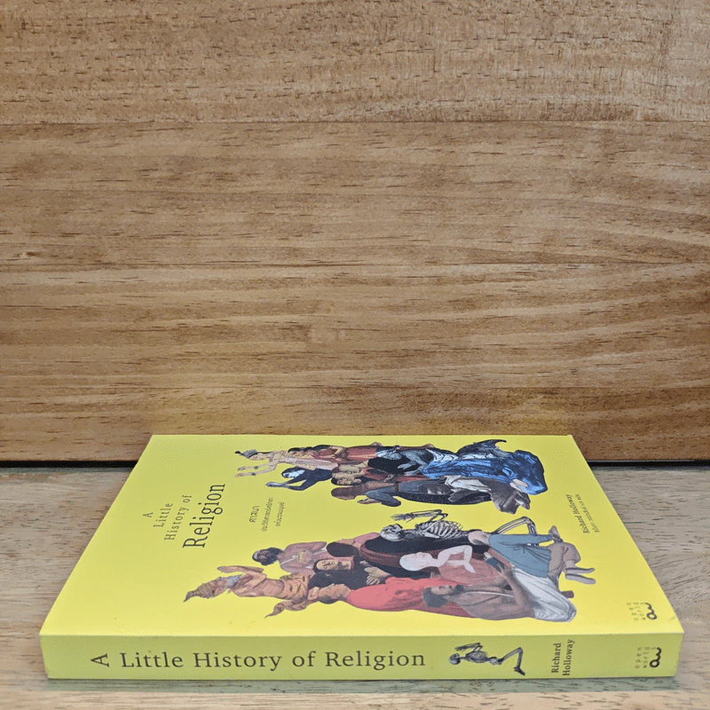 A Little History of Religion ศาสนา ประวัติศาสตร์ศรัทธาแห่งมวลมนุษย์ - Richard Holloway รูปที่ 2