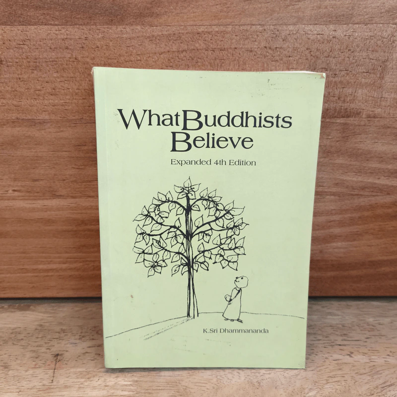 What Buddhists Believe - K. Sri Dhammananda รูปที่ 1