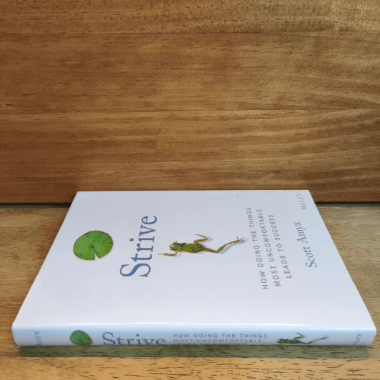 Strive: How Doing the Things Most Uncomfortable Leads to Success - Scott Amyx รูปที่ 2