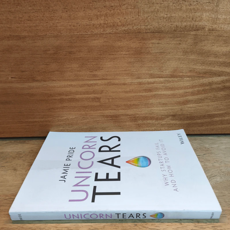 Unicorn Tears: Why Startups Fail and How To Avoid It - Jamie Pride รูปที่ 2