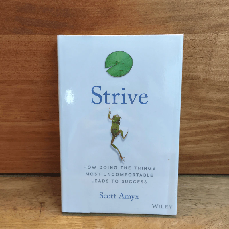 Strive: How Doing the Things Most Uncomfortable Leads to Success - Scott Amyx รูปที่ 1
